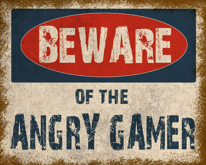 Vintage Metal Sign - Beware Of The Angry Gamer